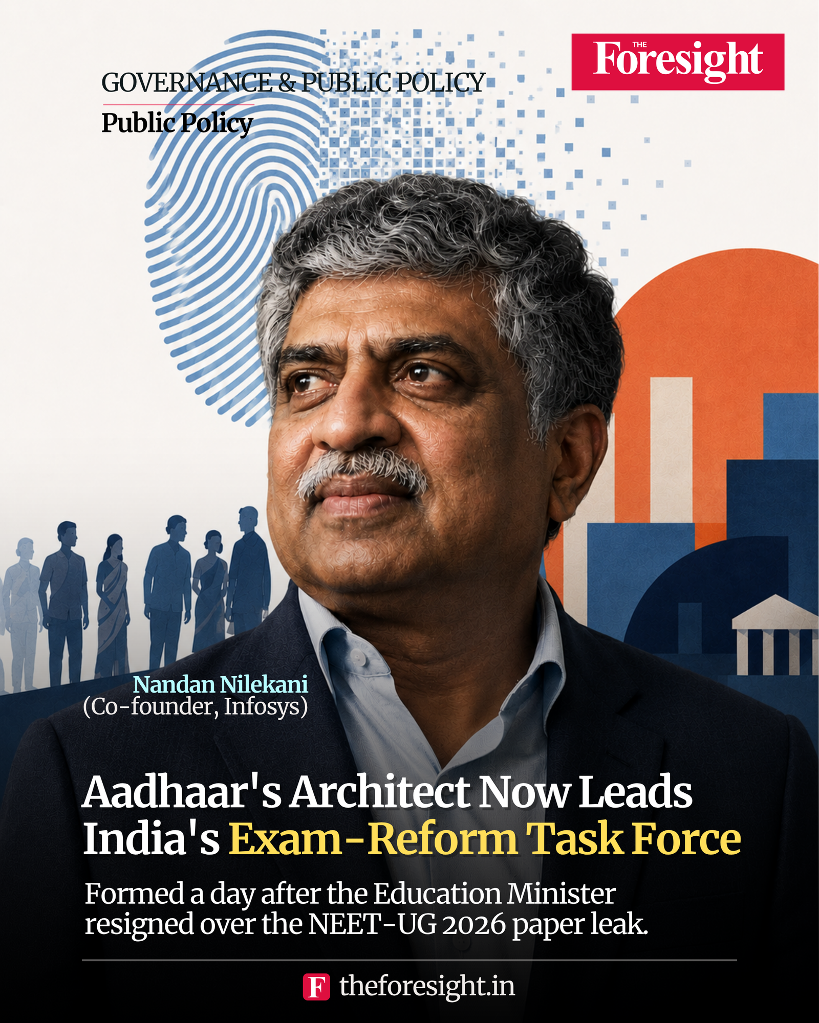 Nandan Nilekani Leads Exam-Reform Task Force - Briefing Poster - The Foresight